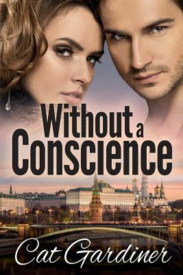 Without a Conscience by Cat Gardiner