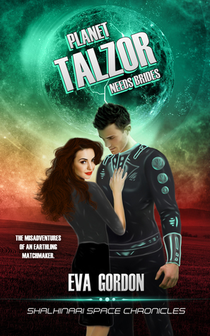 Planet Talzor Needs Brides by Eva Gordon