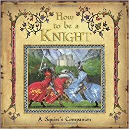 How to be a Knight by David Steer