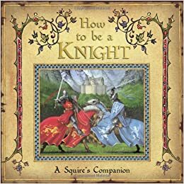 How to be a Knight by David Steer