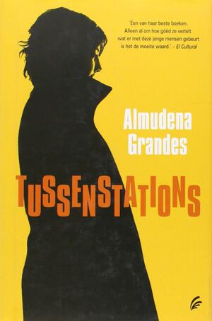 Tussenstations by Almudena Grandes