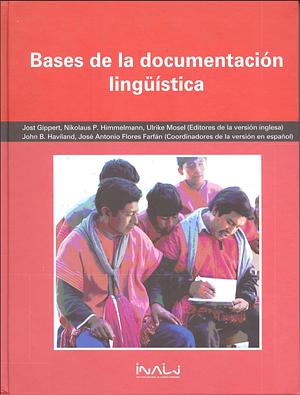 Bases de la documentación lingüística by José Antonio Flores Farfán, John Beard Haviland