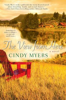 The View from Here by Cindy Myers