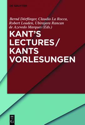 Kant's Lectures / Kants Vorlesungen by 