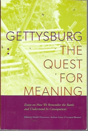 Gettysburg: The Quest for Meaning by Barbara Franco, Leonard Hummel, Gerald Christianson