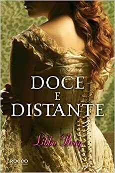 Doce e Distante by Libba Bray