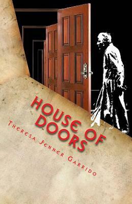 House of Doors by Theresa Jenner Garrido