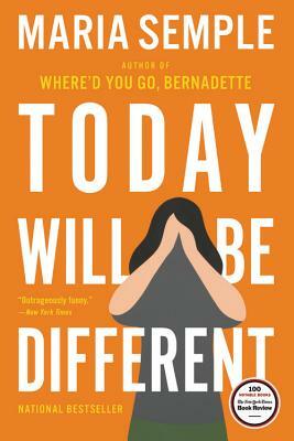 Today Will Be Different by Maria Semple