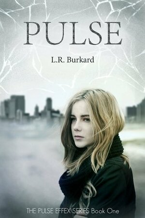 Pulse by Linore Rose Burkard, L.R. Burkard