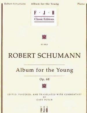 Album for the Young by Gary Busch, Robert Schumann