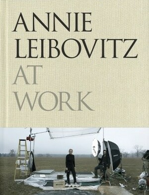 Annie Leibovitz at work by Annie Leibovitz