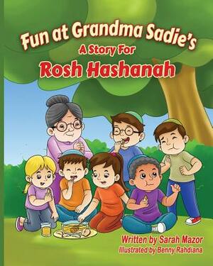 Fun at Grandma Sadie's: A Story for Rosh Hashanah by Sarah Mazor