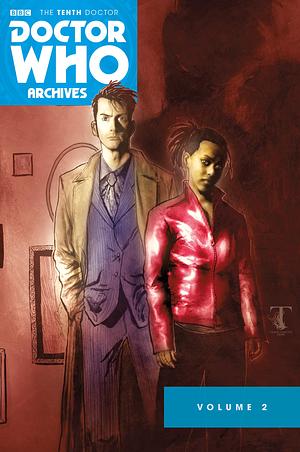 Doctor Who: The Tenth Doctor Archives Volume 2 by Gary Russell, Leah Moore, John Reppion, Rich Johnston, Richard Starkings, Charlie Kirchoff, Tony Lee, John Ostrander