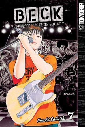 Beck: Mongolian Chop Squad, Volume 7 by Harold Sakuishi