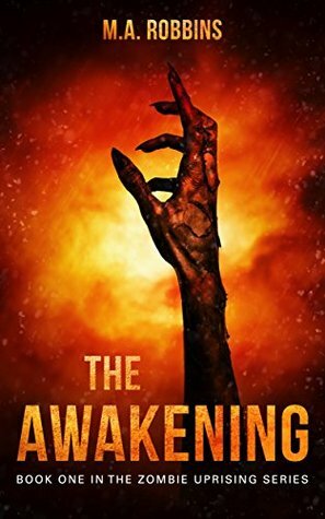 The Awakening by M.A. Robbins