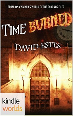 Time Burned by David Estes
