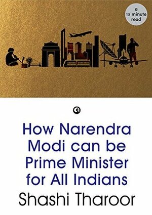 How Narendra Modi can be Prime Minister for All Indians by Shashi Tharoor