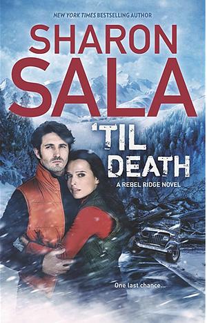 Til Death by Sharon Sala