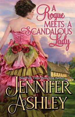 A Rogue Meets a Scandalous Lady: Mackenzies series by Jennifer Ashley