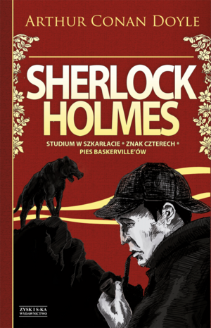 Sherlock Holmes. Tom 1. Studium w Szkarłacie. Znak Czterech. Pies Baskerville'ów by Arthur Conan Doyle