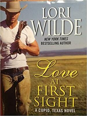 Love At First Sight by Lori Wilde, Lori Wilde