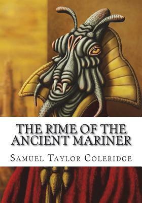 The Rime of the Ancient Mariner by Samuel Taylor Coleridge