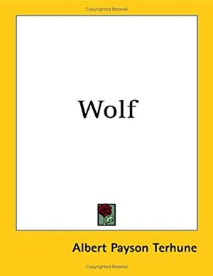 Wolf by Albert Payson Terhune