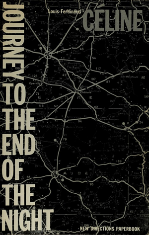 Journey to the End of the Night by Louis-Ferdinand Céline