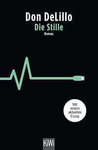 Die Stille by Don DeLillo