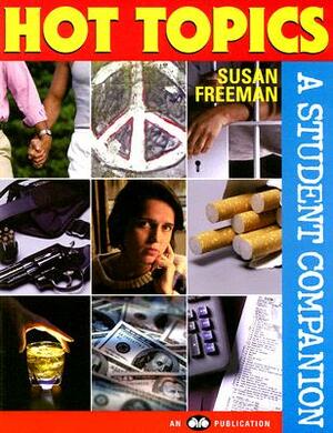 Hot Topics: A Student Companion by Susan Freeman