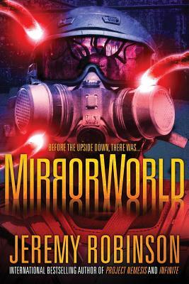 Mirrorworld by Jeremy Robinson