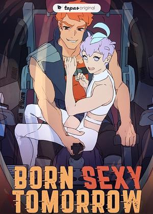 Born Sexy Tomorrow by VVBG