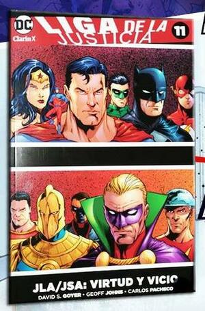 Liga de la Justicia 11: JLA/JSA - Virtud y vicio by David S. Goyer, Geoff Johns