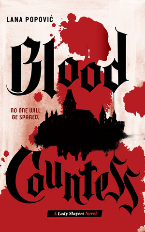 Blood Countess by Lana Popović