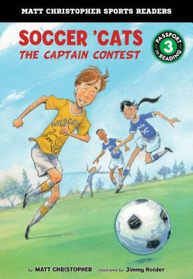 Soccer 'cats: The Captain Contest by Matt Christopher