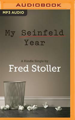 My Seinfeld Year by Fred Stoller