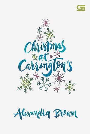 Christmas at Carrington's by Alexandra Brown