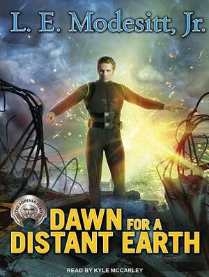 Dawn for a Distant Earth by L.E. Modesitt Jr.