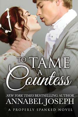 To Tame A Countess by Annabel Joseph