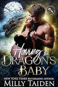 Having the Dragon's Baby by Milly Taiden