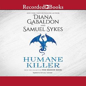 Humane Killer by Sam Sykes, Diana Gabaldon