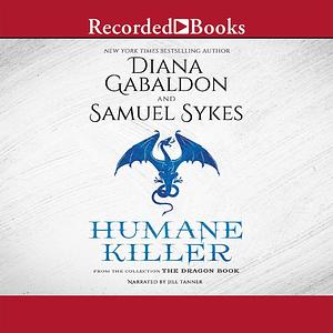 Humane Killer by Sam Sykes, Diana Gabaldon