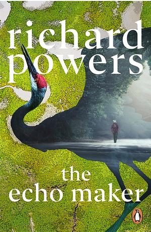 The Echo Maker by Richard Powers