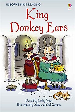 Farmyard Tales ~ King Donkey Ears by Lesley Sims