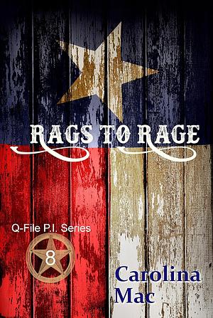 Rags to Rage by Carolina Mac