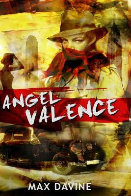 Angel Valence by Max Davine