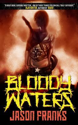 Bloody Waters by Jason Franks