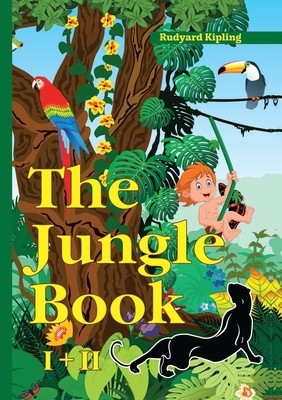 The Jungle Book. I+II by Rudyard Kipling