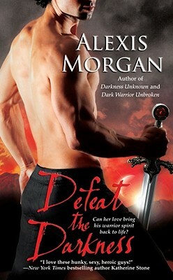 Defeat the Darkness by Alexis Morgan