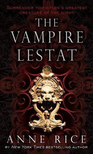 The Vampire Lestat by Anne Rice